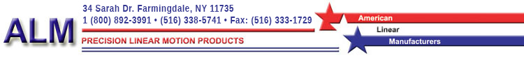ALM Precision Linear Motion Products  1 800 892-3991